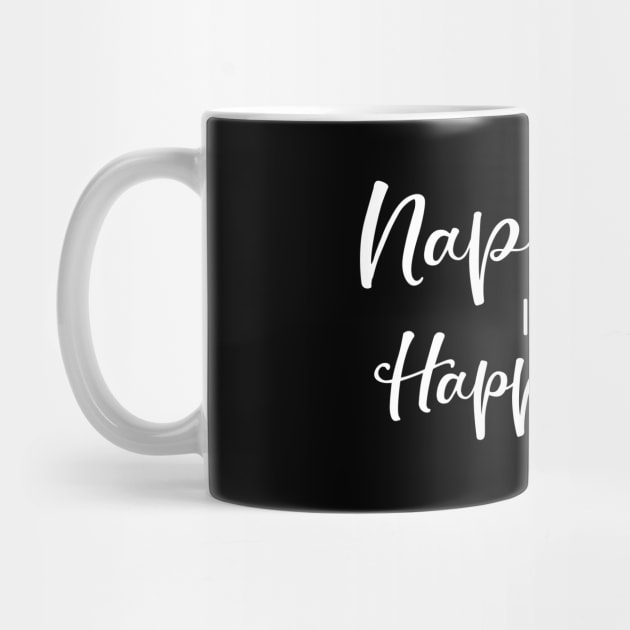 Nap Time Is My Happy Hour Mothers Day Gift by PurefireDesigns